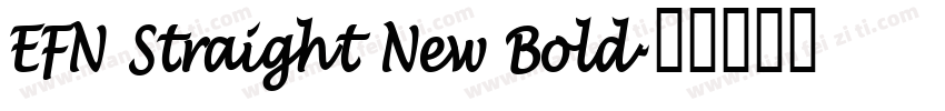 EFN Straight New Bold字体转换